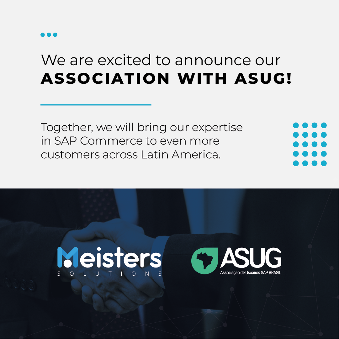 Meisters Solutions partners with ASUG, strengthening its position as a leading SAP Commerce expert in Latin America
